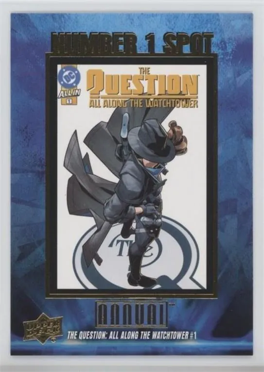 The Question: All Along the Watchtower #1 #N1S-16 — 2024-25 Upper Deck DC Annual