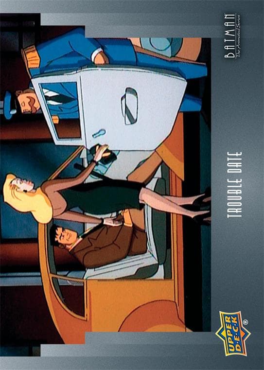 Trouble Date #17 — Batman: The Animated Series
