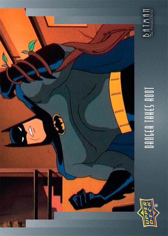 Danger Takes Root #19 — Batman: The Animated Series