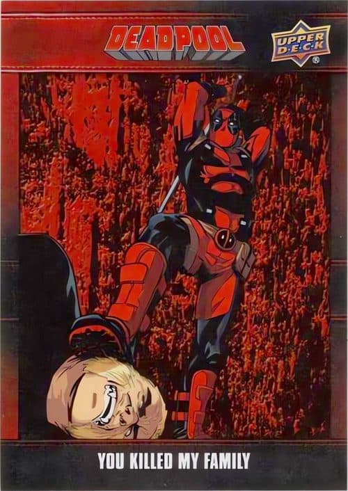 You Killed My Family #130 — Upper Deck Marvel Deadpool
