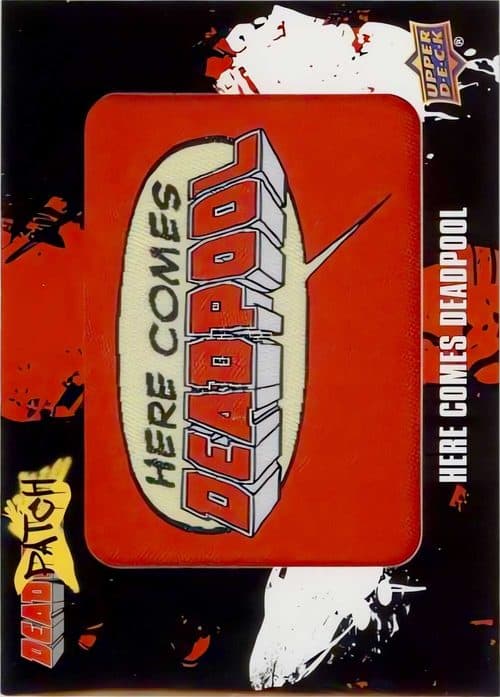 Here Comes Deadpool Patch #DP29 — Upper Deck Marvel Deadpool