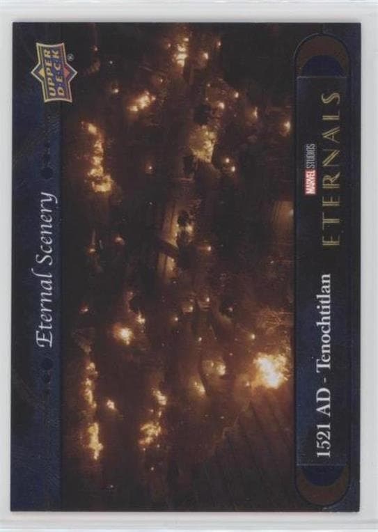 1521 AD - Tenochtitlan #ES-5 — 2022 Upper Deck Marvel Studios Eternals