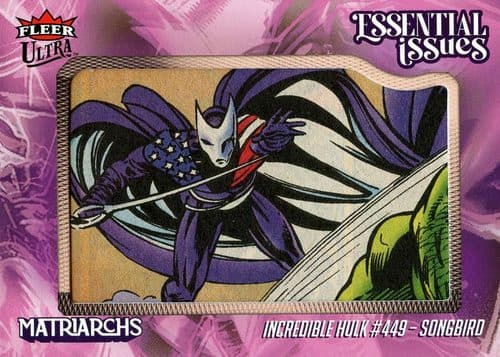 Songbird — Songbird - Incredible Hulk (1962) #449 #EI-IH449 — 2024 Fleer Ultra Matriarchs Of Marvel