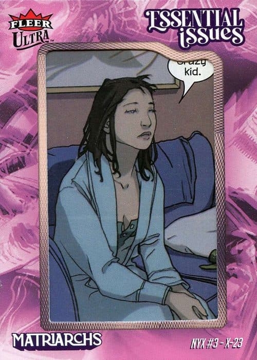 X-23 — X-23 - NYX (2003) #3 #EI-NYX3 — 2024 Fleer Ultra Matriarchs Of Marvel