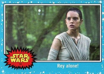 Rey alone! #83 — Star Wars: Journey to The Last Jedi