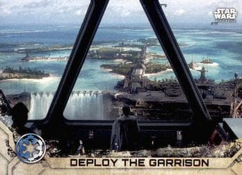 Deploy the Garrison #55 — Star Wars Rogue One Series 2