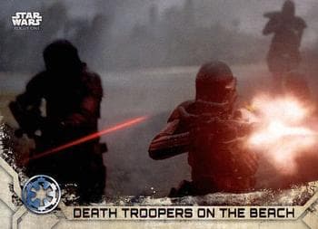Death Troopers on the Beach #81 — Star Wars Rogue One Series 2