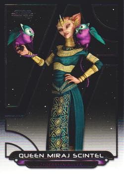 Queen Miraj Scintel #ACW-41 — Star Wars Galactic Files 2018