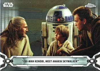 "Obi-Wan Kenobi, Meet Anakin Skywalker" #16 — 2019 Star Wars Chrome Legacy