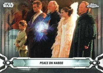 Peace on Naboo #25 — 2019 Star Wars Chrome Legacy