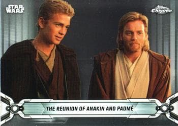 The Reunion of Anakin and Padmé #26 — 2019 Star Wars Chrome Legacy
