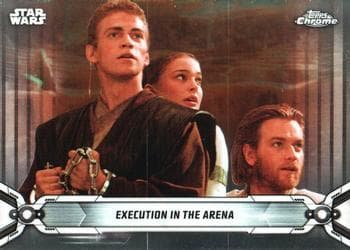 Execution in the Arena #45 — 2019 Star Wars Chrome Legacy
