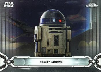 Barely Landing #52 — 2019 Star Wars Chrome Legacy