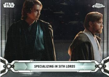 Specializing in Sith Lords #54 — 2019 Star Wars Chrome Legacy