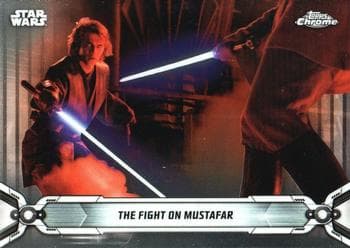 The Fight on Mustafar #72 — 2019 Star Wars Chrome Legacy