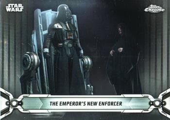 The Emperor's New Enforcer #73 — 2019 Star Wars Chrome Legacy