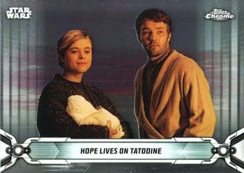 Hope Lives on Tatooine #75 — 2019 Star Wars Chrome Legacy