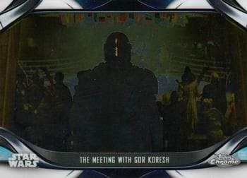 The Meeting with Gor Koresh #S2-1 — 2022 Topps Chrome Star Wars: The Mandalorian Beskar Edition
