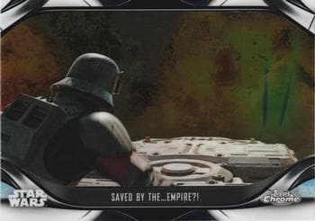 Saved by the…Empire?! #S2-40 — 2022 Topps Chrome Star Wars: The Mandalorian Beskar Edition
