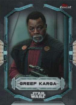 Greef Karga #45 — 2022 Topps Finest Star Wars