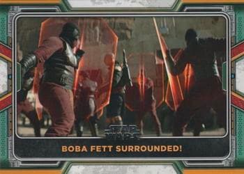 Boba Fett Surrounded #15 — 2022 Topps Star Wars The Book of Boba Fett