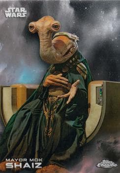 Mayor Mok Shaiz #134 — 2025 Topps Chrome Star Wars