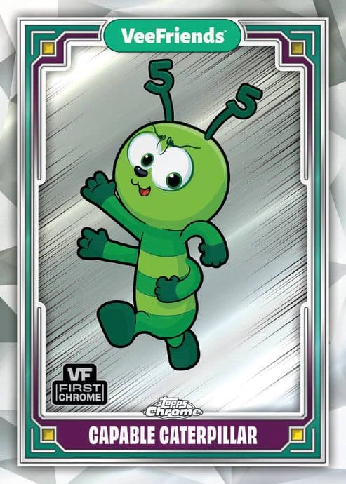 Capable Caterpillar #40 — 2025 Topps Chrome VeeFriends